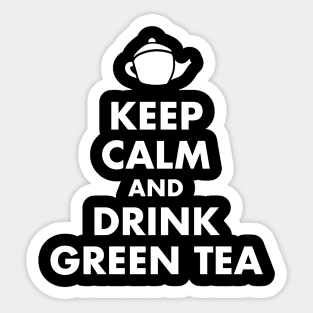 Keep Calm and Drink Green Tea Sticker